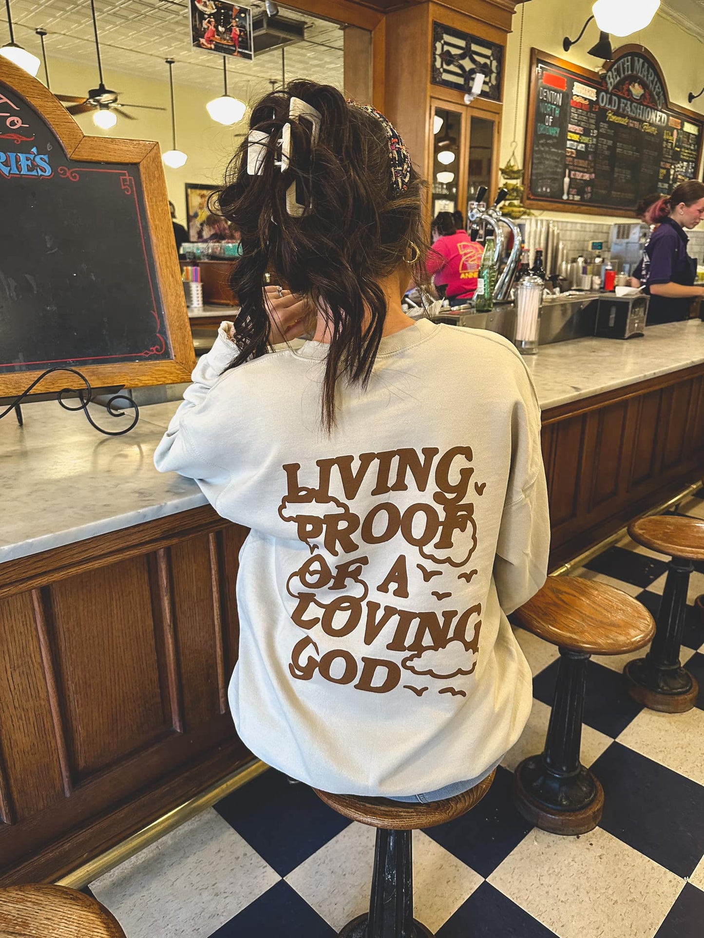 Living Proof of A Loving God Sweatshirt