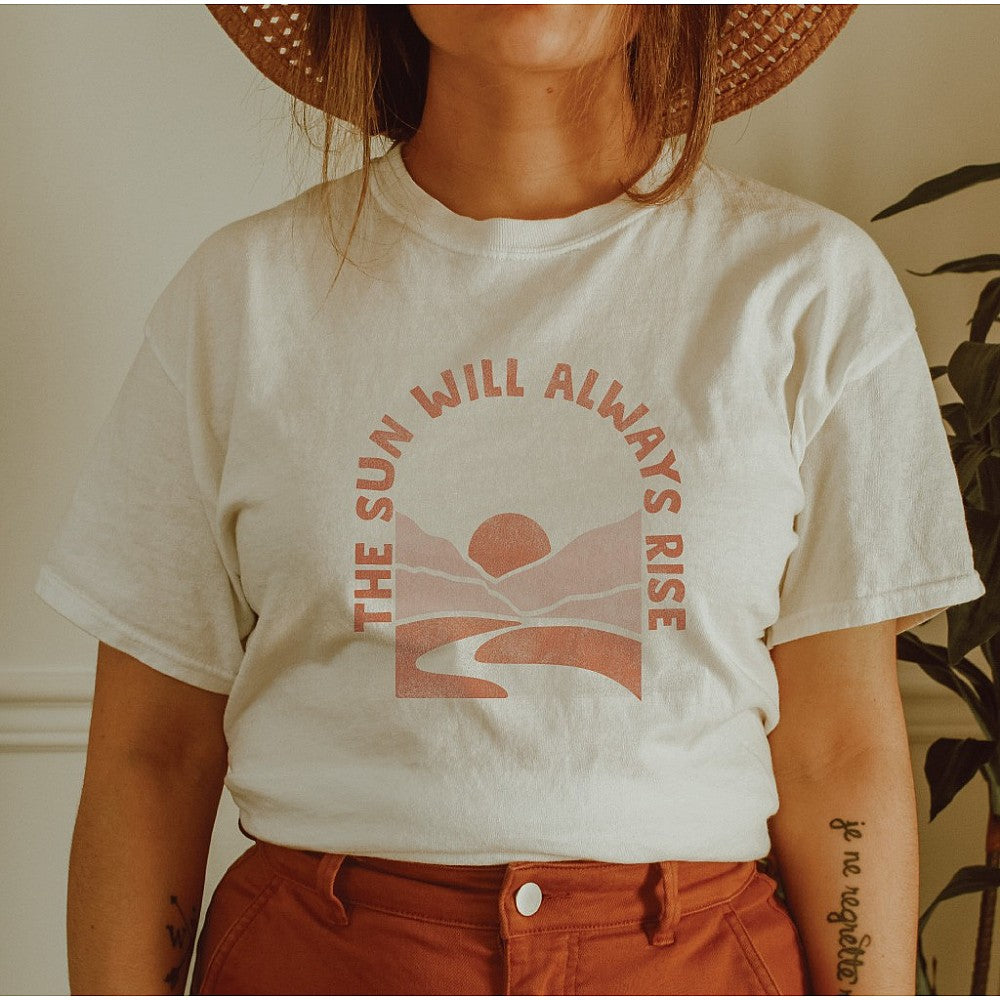 The Sun Will Always Rise Graphic Tee