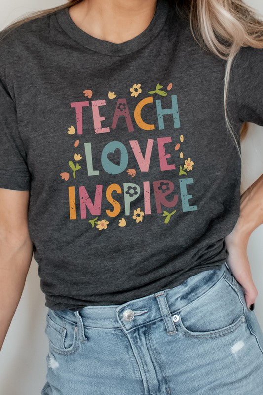 Teach, Love, Inspire Graphic Tee