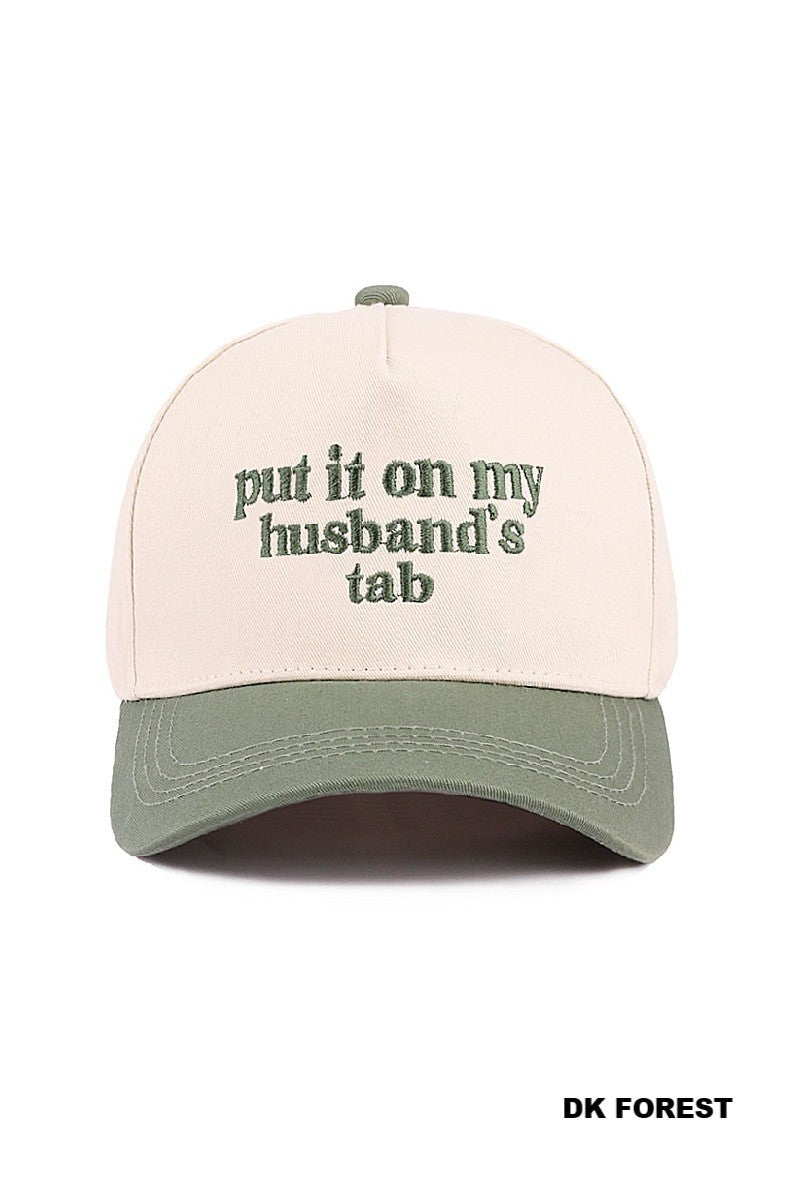 Put It On My Husbands Tab 2 Toned Hat
