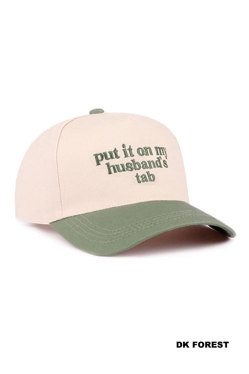 Put It On My Husbands Tab 2 Toned Hat