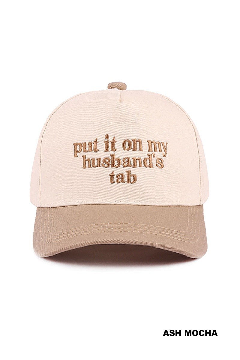 Put It On My Husbands Tab 2 Toned Hat