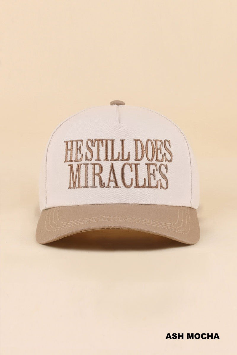 He Still Does Miracles Hat