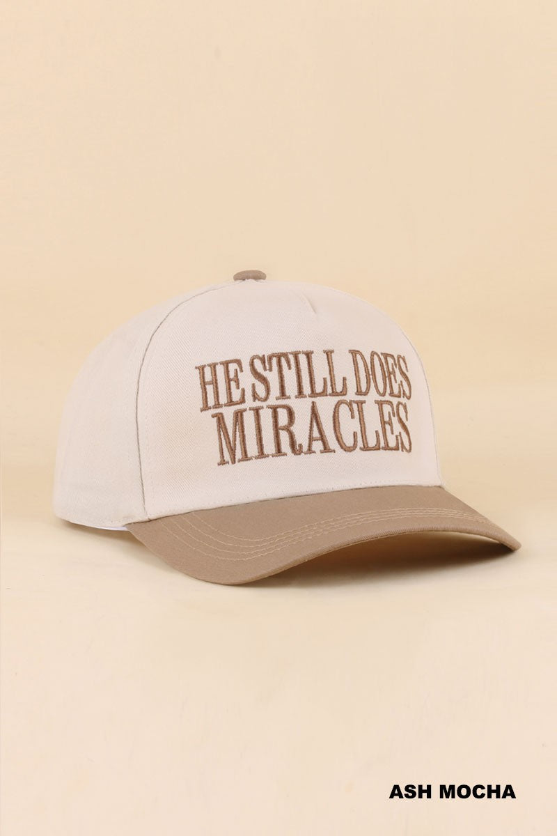 He Still Does Miracles Hat