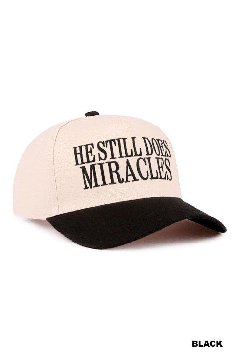 He Still Does Miracles Hat