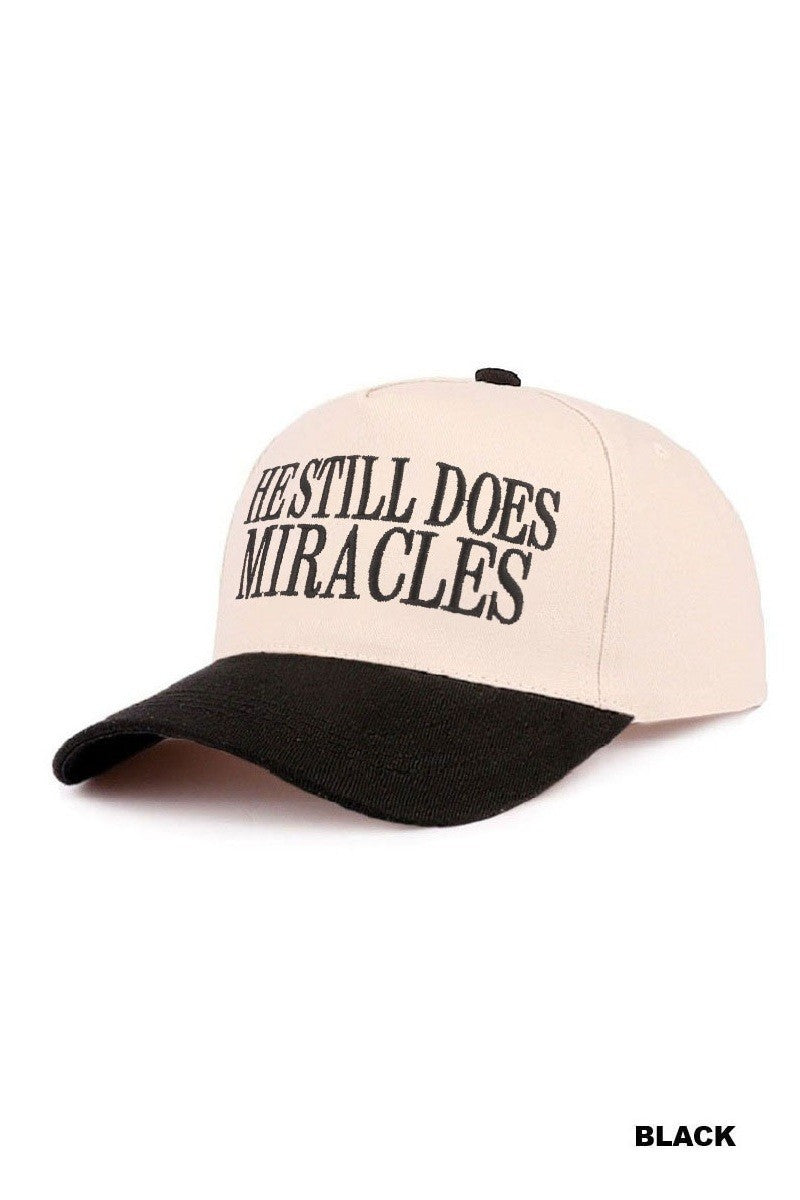 He Still Does Miracles Hat