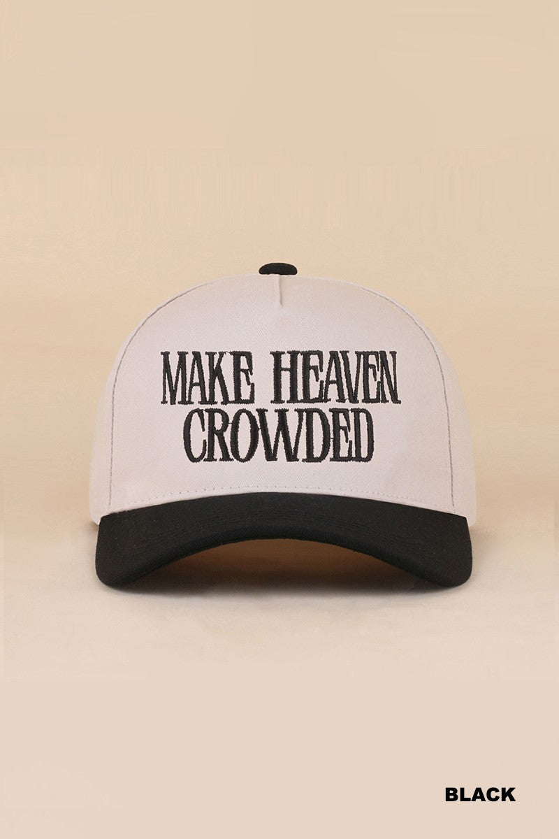 Make Heaven Crowded Hat