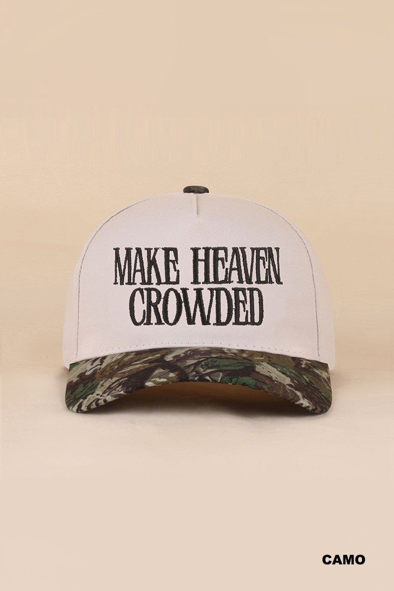 Make Heaven Crowded Hat