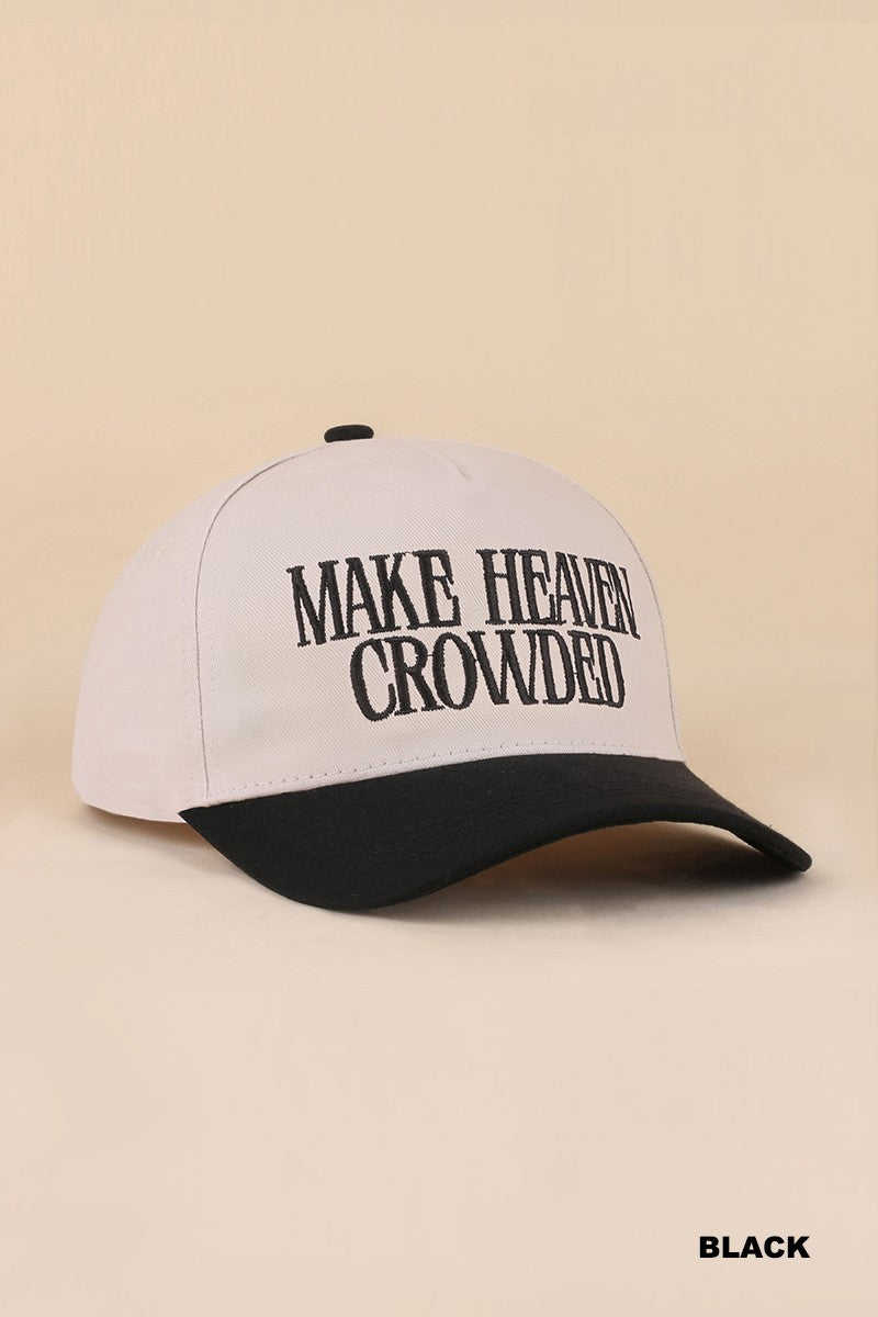 Make Heaven Crowded Hat