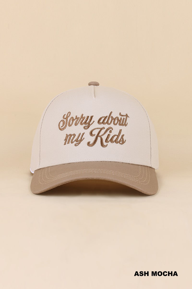 Sorry About My Kids 2 Toned Hat