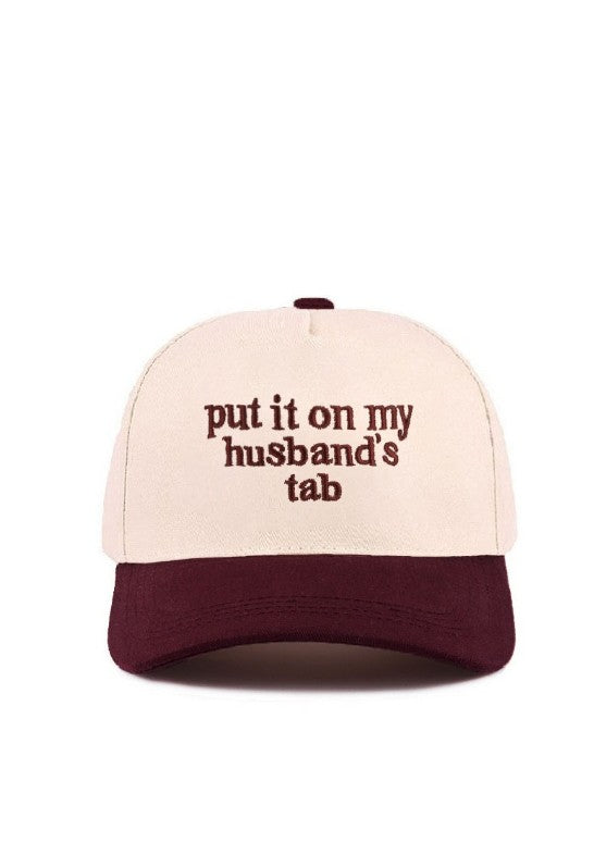 Put It On My Husbands Tab 2 Toned Hat