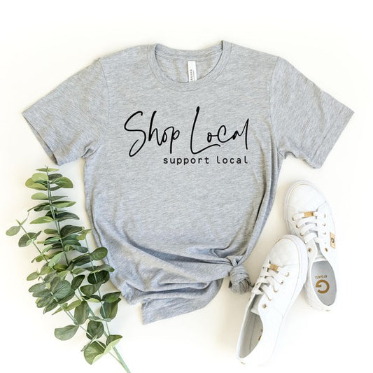 Shop Local Support Local Tee